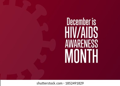 December is HIV, AIDS Awareness Month. Holiday concept. Template for background, banner, card, poster with text inscription. Vector EPS10 illustration