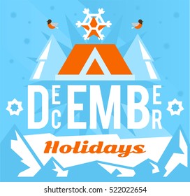 December holidays. Designed for printing, postcards, calendars, notebooks, diary. Snowflakes and stars, bullfinch, home. Snowy mountains. Vector illustration. Flat style