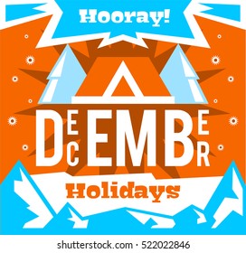 December holidays. Designed for printing, postcards, calendars, notebooks, diary. Bullfinch, home. Snowy mountains. Vector illustration. Flat style