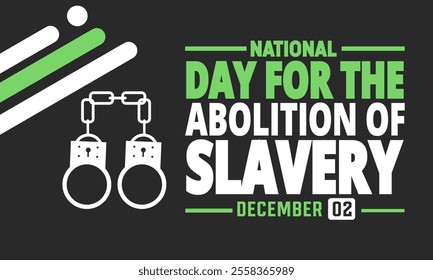 December is International Day for the Abolition of Slavery. Holiday concept. suitable for placard, background,Greeting Card, Poster design template with text inscription, standard Social Media Post.