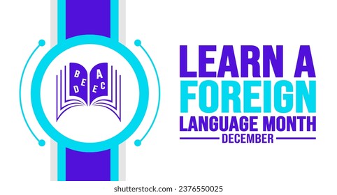 December is Learn a Foreign Language Month background template. Holiday concept. background, banner, placard, card, and poster design template with text inscription and standard color. vector.