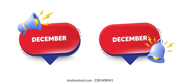 December month icon. Speech bubbles with 3d bell, megaphone. Event schedule Dec date. Meeting appointment planner. December chat speech message. Red offer talk box. Vector