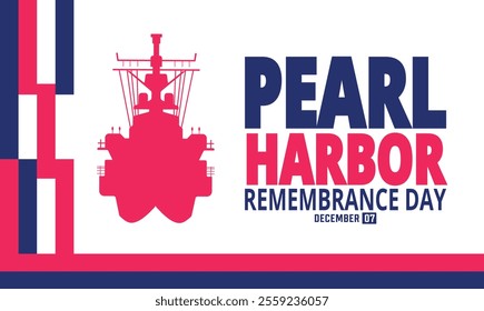 December is Pearl Harbor remembrance day. Holiday concept. suitable for placard, background, Greeting Card, Poster design template with text inscription, standard Social Media Post.