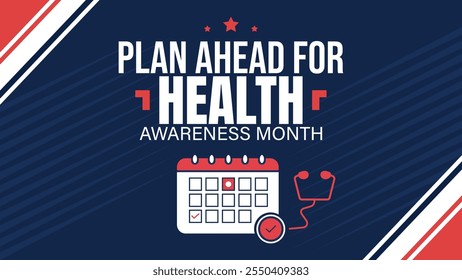 December is Plan Ahead for Health Awareness Month background template