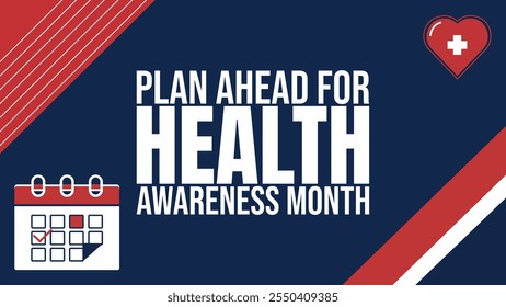 December is Plan Ahead for Health Awareness Month background template