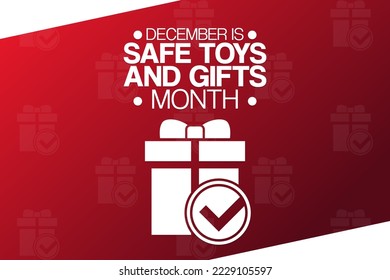 December is Safe Toys and Gifts Month. Vector illustration. Holiday poster