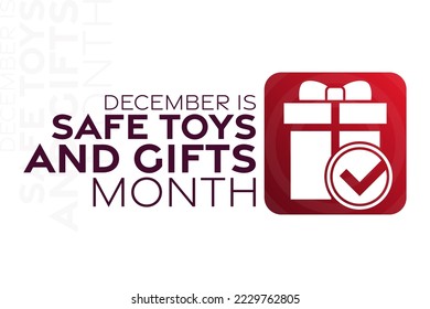 December is Safe Toys and Gifts Month. Vector illustration. Holiday poster