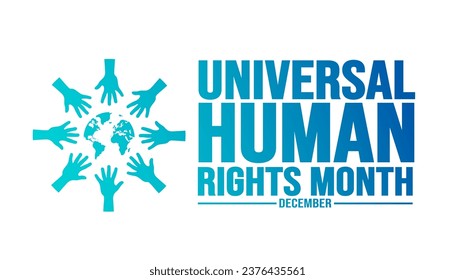 December is Universal Human Rights Month background template. Holiday concept. background, banner, placard, card, and poster design template with text inscription and standard color. vector.
