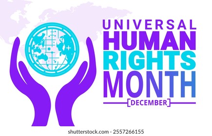 December is Universal Human Rights Month. Holiday concept. suitable for placard, background,Greeting Card, Poster design template with text inscription, standard Social Media Post.