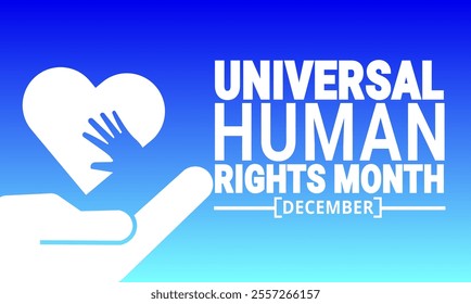 December is Universal Human Rights Month. Holiday concept. suitable for placard, background,Greeting Card, Poster design template with text inscription, standard Social Media Post.