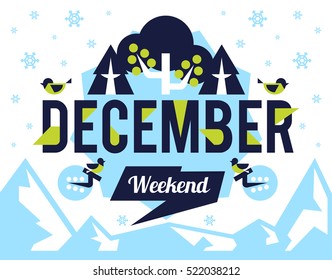 December weekend. Designed for printing, postcards, calendars, notebooks, diary. Mountains, hills. Winter season. Bullfinches, berries, pine. Falling snow. Vector illustration. Flat style