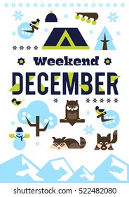 December weekend. Designed for printing, postcards, calendars, notebooks, diary. Set winter season objects. Owl, raccoon, dog, snowman, pine, bullfinch, berries, house. Vector illustration