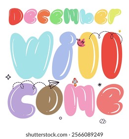 December Will Come, Design Custom Text Font Hand drawn