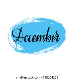 December winter greeting card. Vector isolated illustration: brush calligraphy, hand lettering. Inspirational typography poster with leaf. For calendar, postcard, label and decor.