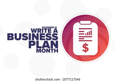 December is Write a Business Plan Month. Holiday concept. Template for background, banner, card, poster with text inscription. Vector EPS10 illustration