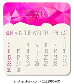 December year 2018 vector calendar. Week starting from Sunday. Contemporary low poly design in pink color.