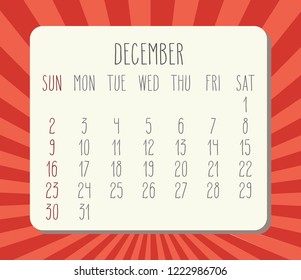 December year 2018 vector calendar. Hand drawn numbers, white planks over red rays background. Week starting from Sunday.