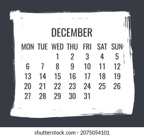 December year 2021 contemporary vector monthly calendar. Hand drawn white brush stroke design over black background. Week starting from Monday.