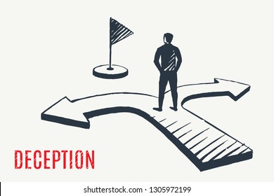 DECEPTION. A Man Stands On The Arrows Pointing To The Wrong Path. Vector Business Concept Illustration, Hand Drawn Sketch. Children's Drawing