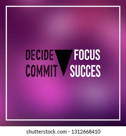decide commit focus success. successful quote with modern background vector illustration