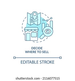 Decide where to sell turquoise concept icon. Market location. Export business tips abstract idea thin line illustration. Isolated outline drawing. Editable stroke. Arial, Myriad Pro-Bold fonts used