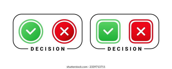Marca de verificación de decisión. Marca de verificación verde, iconos de marca roja. Gráficos escalables para vectores