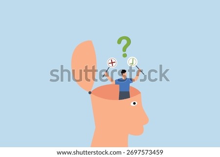 Decision making, entrepreneur in his mind determining whether choice is correct or incorrect. 