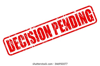 DECISION PENDING red stamp text on white