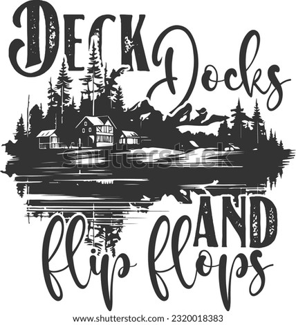 Deck Docks And Flip Flops - Lake House