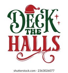 Deck the Halls, Christmas SVG design Template, Christmas SVG Design, Christmas SVG Bundle. svg