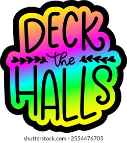 deck the halls merry christmas colorful bright rainbow graphic design