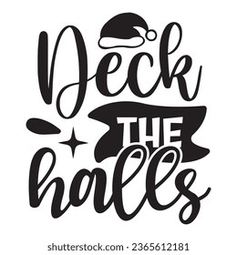 Deck the Halls T Shirt Design, Vector File 