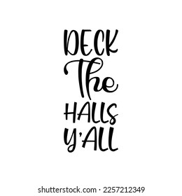 deck the halls y'all black letters quote