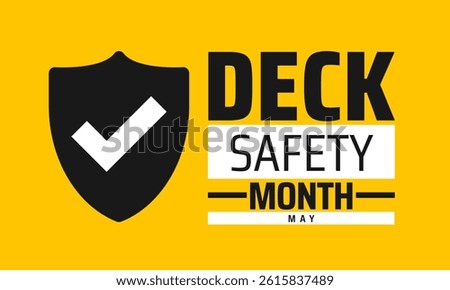Deck Safety Month background banner or poster design template. observed every year in May. Holiday concept. Use to any Template, card, poster, placard, template.