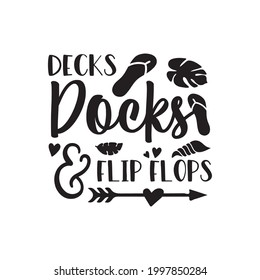 Decks, Docks and Flip Flops