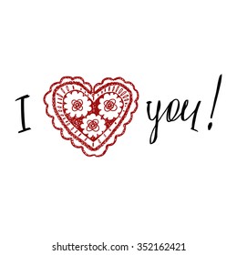 Declaration of love in in English. Openwork heart, drawn by hand.  I love you.Valentine's Day. 