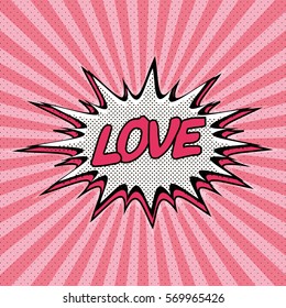 Declaration of love pop art, Comic Speech Bubble. Love cartoon explosion. Falling in love. Vector 