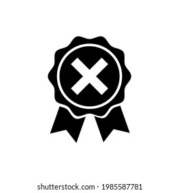 Rechazar certificado, Rechazo, Declinación,Cancelación , logotipo aislado en fondo blanco