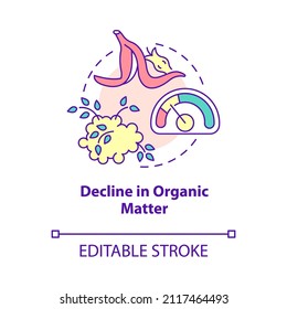 Decline in organic matter concept icon. Impact on environment abstract idea thin line illustration. Isolated outline drawing. Editable stroke. Roboto-Medium, Myriad Pro-Bold fonts used