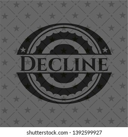 Decline realistic black emblem. Vector Illustration. Detailed.