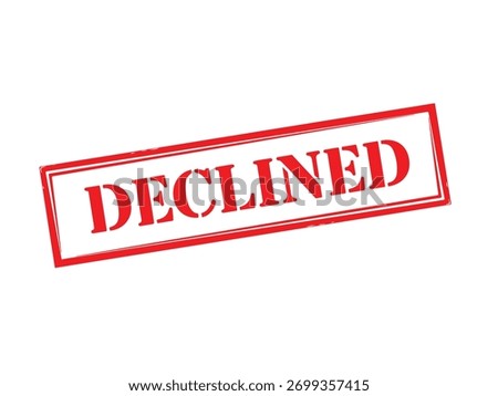 Declined rubber stamp isolated on white background a red stamp with the word declined, indicating rejection and refusal, conveying a sense of disapproval and denial, with a clear message