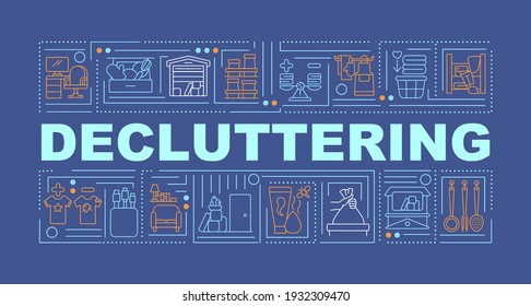 Decluttering word concepts banner. Cleaning trash from your home rooms. Infographics with linear icons on navy background. Isolated typography. Vector outline RGB color illustration