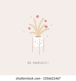 Decorated flower pot with colorful plants and the "be yourself!" phrase.