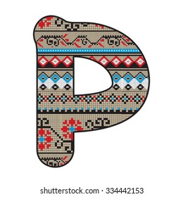 Decorated original font, pixel art ethnic model inspired by a Balkan motif over a funny fat capital letter P isolated on white