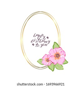 Decorated oval greeting card template with floral motif, dog rose flowers decoration. Isolated on white background. Vector illustration.