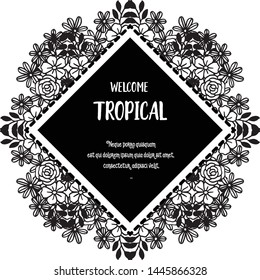 Decoration art with lettering welcome tropical, blossom flower and various leaves. Vector