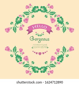 Decoration for hello gorgeous invitation card, with beautiful leaf and pink wreath frame. Vector