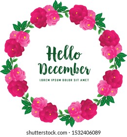 Decoration template hello december, with abstract pink rose flower frame. Vector