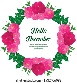 Decoration template hello december, with abstract pink rose flower frame. Vector