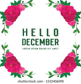 Decoration template hello december, with abstract pink rose flower frame. Vector